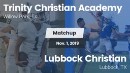 Matchup: Trinity Christian Ac vs. Lubbock Christian  2019