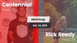 Matchup: Centennial High vs. Rick Reedy  2016