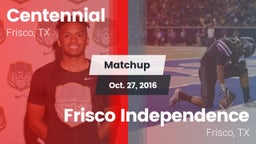 Matchup: Centennial High vs. Frisco Independence  2016