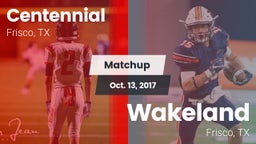 Matchup: Centennial High vs. Wakeland  2017