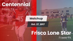 Matchup: Centennial High vs. Frisco Lone Star  2017
