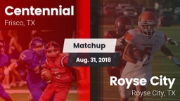 Matchup: Centennial High vs. Royse City  2018