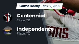 Recap: Centennial  vs. Independence  2018