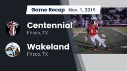 Recap: Centennial  vs. Wakeland  2019