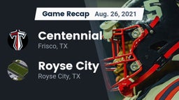 Recap: Centennial  vs. Royse City  2021