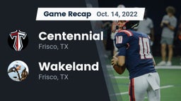 Recap: Centennial  vs. Wakeland  2022
