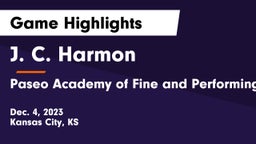 J. C. Harmon  vs Paseo Academy of Fine and Performing Arts Game Highlights - Dec. 4, 2023
