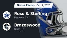 Recap: Ross S. Sterling  vs. Brazoswood  2020