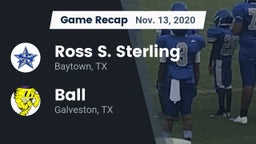 Recap: Ross S. Sterling  vs. Ball  2020