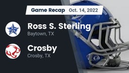 Recap: Ross S. Sterling  vs. Crosby  2022