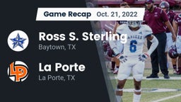 Recap: Ross S. Sterling  vs. La Porte  2022