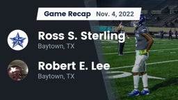 Recap: Ross S. Sterling  vs. Robert E. Lee  2022