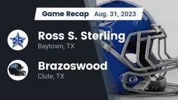 Recap: Ross S. Sterling  vs. Brazoswood  2023