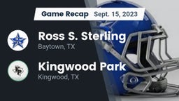 Recap: Ross S. Sterling  vs. Kingwood Park  2023