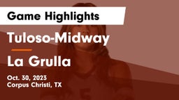 Tuloso-Midway  vs La Grulla Game Highlights - Oct. 30, 2023