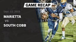 Recap: Marietta  vs. South Cobb  2015