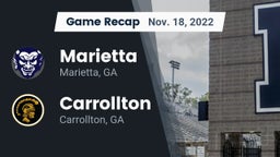 Recap: Marietta  vs. Carrollton  2022