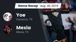 Recap: Yoe  vs. Mexia  2019