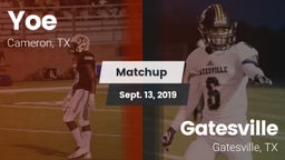 Matchup: Yoe  vs. Gatesville  2019