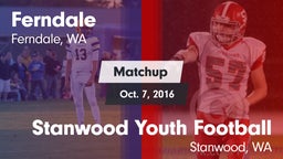 Matchup: Ferndale  vs. Stanwood Youth Football 2016