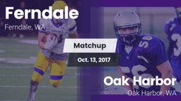Matchup: Ferndale  vs. Oak Harbor  2017