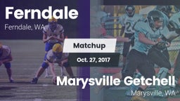Matchup: Ferndale  vs. Marysville Getchell  2017