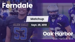 Matchup: Ferndale  vs. Oak Harbor  2018