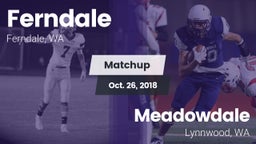 Matchup: Ferndale  vs. Meadowdale  2018