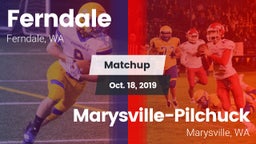 Matchup: Ferndale  vs. Marysville-Pilchuck  2019