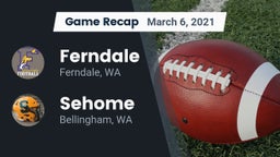 Recap: Ferndale  vs. Sehome  2021