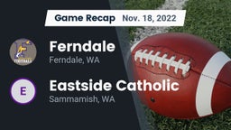 Recap: Ferndale  vs. Eastside Catholic  2022