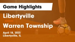 Libertyville  vs Warren Township  Game Highlights - April 18, 2023