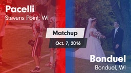 Matchup: Pacelli  vs. Bonduel  2016