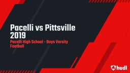 Pacelli football highlights Pacelli vs Pittsville 2019