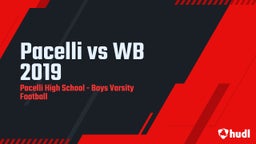 Pacelli football highlights Pacelli vs WB 2019