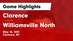 Clarence  vs Williamsville North  Game Highlights - May 18, 2022