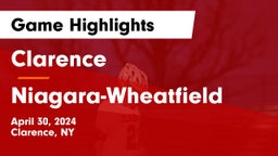 Clarence  vs Niagara-Wheatfield  Game Highlights - April 30, 2024