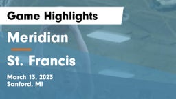Meridian  vs St. Francis  Game Highlights - March 13, 2023