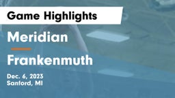 Meridian  vs Frankenmuth  Game Highlights - Dec. 6, 2023
