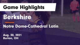 Berkshire  vs Notre Dame-Cathedral Latin  Game Highlights - Aug. 30, 2021