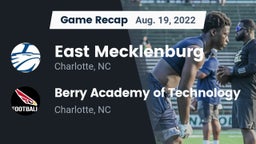 Recap: East Mecklenburg  vs. Berry Academy of Technology  2022