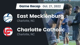 Recap: East Mecklenburg  vs. Charlotte Catholic  2022