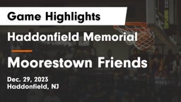 Haddonfield Memorial  vs Moorestown Friends  Game Highlights - Dec. 29, 2023