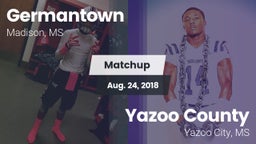Matchup: Germantown High vs. Yazoo County  2018