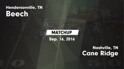 Matchup: Beech  vs. Cane Ridge  2016