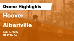 Hoover  vs Albertville  Game Highlights - Feb. 5, 2022