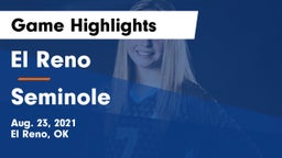 El Reno  vs Seminole Game Highlights - Aug. 23, 2021