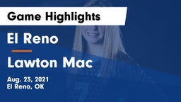 El Reno  vs Lawton Mac Game Highlights - Aug. 23, 2021