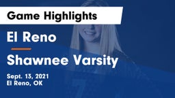 El Reno  vs Shawnee Varsity Game Highlights - Sept. 13, 2021