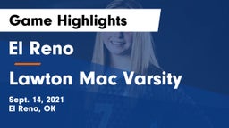 El Reno  vs Lawton Mac Varsity Game Highlights - Sept. 14, 2021